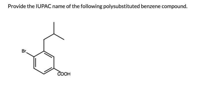 Provide an acceptable iupac name for the following polysubstituted benzene